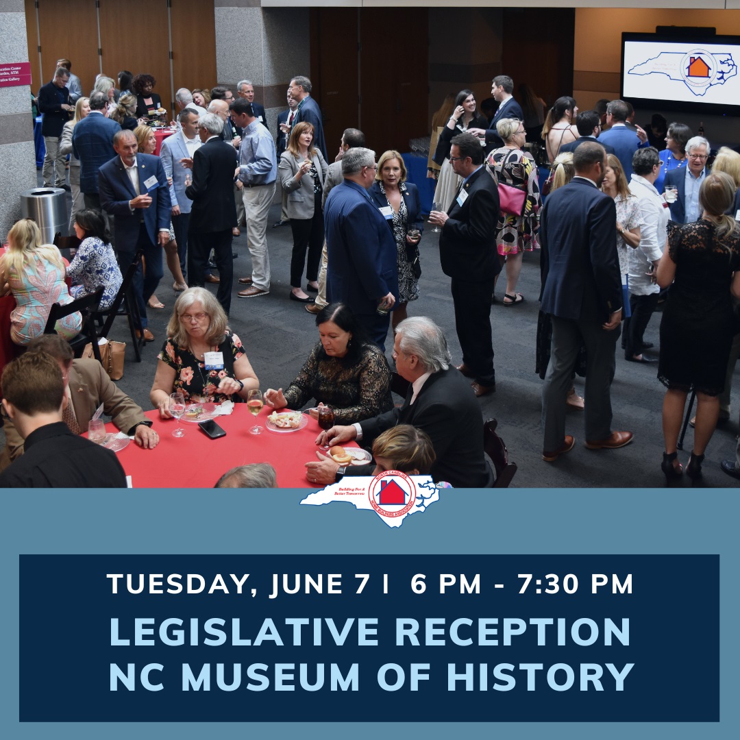 Legislative Reception is June 7 NCHBA NCHBA